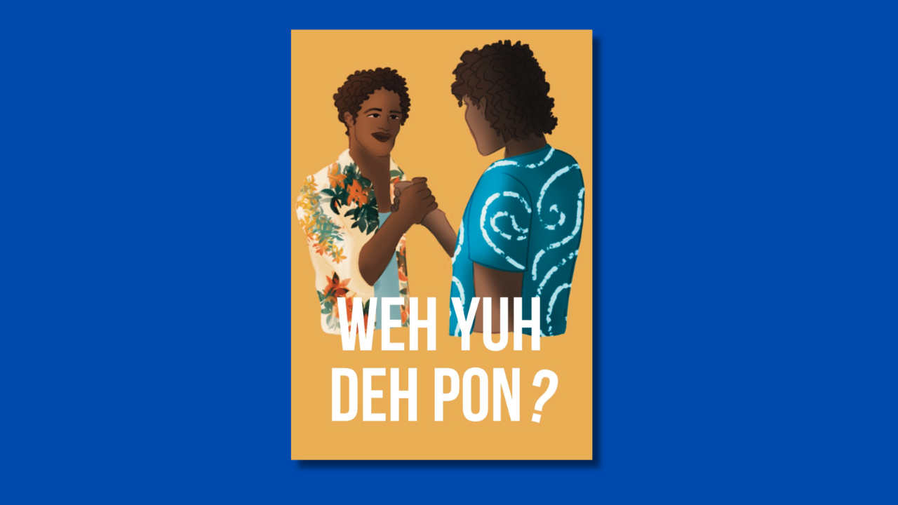 Weh yuh deh pon? – Talkin Patois